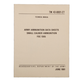 US Army manual Ammunition Data small caliber 06/1981 - TM 43-0001-27