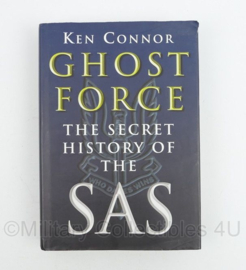 Ghost Force the Secret history of the SAS - schrijver Ken Connor - Engelstalig
