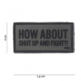 Embleem 3D PVC - met klittenband - How About Shut Up and Fight - Grijs - 7,8 x 4    cm