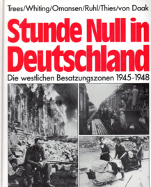 Boek Stunde Null in Deutschland. Die westlichen Besatzungszonen 1945-1948