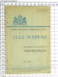 MVO Chef der Generalen Staf voorschrift Alle Wapens 1946 ! - ontwerp voorschrift Vernielingen 2041 - Zeldzaam - afmeting 12 x 18 cm - origineel