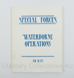Special Forces Waterborne Operations FM 31-25 Paladin Press  - Engelstalig
