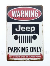 Metalen plaat Warning Jeep Parking Only Willys MB - 30 x 20 cm.