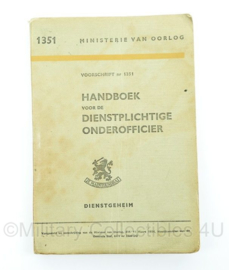 Handboek voor de dienstplichtige onderofficier - VS 1351 - uit 1954 - origineel