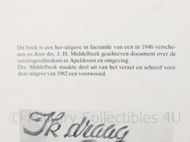 Ik draag U op JH Middelbeek - het is een nieuwere uitgave uit 1982 van de eerste uitgave uit 1946