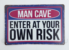Nieuw gemaakte metalen plaat Man Cave  - Enter at your own risk  - 30 x 20 cm - nieuw