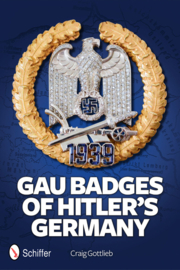 Gau Badges of Hitler's Germany - Craig Gottlieb