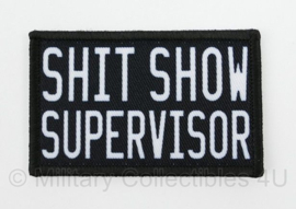 'Shit show Supervisor' embleem met klittenband - 5 x 8 cm