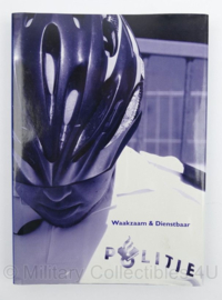 Nederlandse Politie boek Waakzaam en Dienstbaar - De Nederlandse Politie- Een Portret Van Binnenuit - origineel