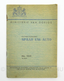 MVO Chef der Generalen Staf  Voorschrift nr. 1555 Spaar uw Auto uit 1947 - afmeting 13 x 19 cm - origineel