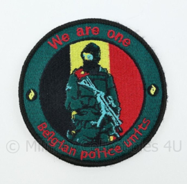 Belgische Politie Belgian Police Units We are one embleem - met klittenband - diameter 9 cm