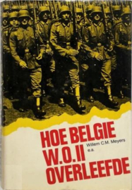 Boek Hoe België Wereldoorlog II overleefde - Willem C.M. Meyers e.a.