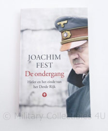 De ondergang en Hitler en het einde van het Derde Rijk Joachim Fest 