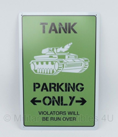 Metalen plaat TANK Parking Only  - 30 x 20 cm.