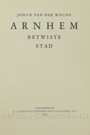 Boek Arnhem De Betwiste Stad - Johan van der Woude - 16,5 x 1 x 24 cm - origineel