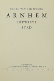 Boek Arnhem De Betwiste Stad - Johan van der Woude - 16,5 x 1 x 24 cm - origineel