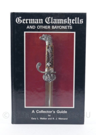 German Clamshells and other bayonets - A Collector's Guide by Gary L. Walker