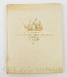 Boek Scheepsmodellen Scheepsbouwkundige Teekeningen Amsterdam 1943 - origineel