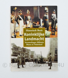 Historisch bezit Koninklijke Landmacht - verzamelingen Militaire musea in Nederland
