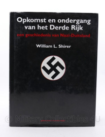 Opkomst en ondergang van het Derde rijk door William L Shirer - een geschiedenis van Nazi-Duitsland