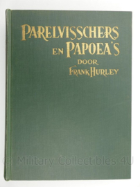 Parelvisschers en Papoea's door Frank Hurley hardcover boek - 25½ x 19 x 5½ cm - origineel