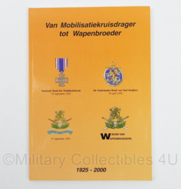 Van Mobilisatiekruisdrager tot Wapenbroeder 1925 - 2000