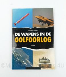 Boek De Wapens in de Golfoorlog - Stephane Ferrard - 16 x 1,5 x 22,5 cm - nieuw - origineel