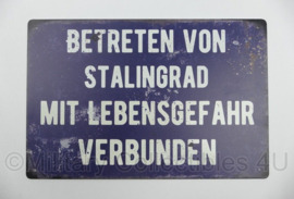 Metalen plaat Betreten von Stalingrad mit Lebensgefahr Verbunden - 30 x 20 cm