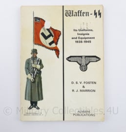 Waffen SS - Its Uniforms, Insignia and Equipment 1938-1945 - D.S.V Fosten & R.J. Marrion  - origineel