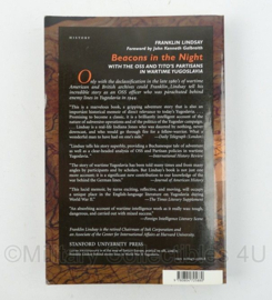 Beacons in the Night Wartime Yugoslavia - with the oss and tito's partisans in wartime Yugoslavia - schrijver Franklin Lindsay