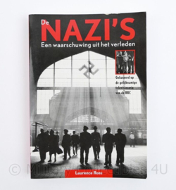 De Nazi's Een waarschuwing uit het verleden Laurence Rees 