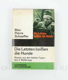 Die Letzten beißen die Hunde - Max Pierre Schaeffer