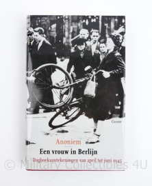 Een vrouw in Berlijn Dagboekaantekeningen van april tot juni 1945