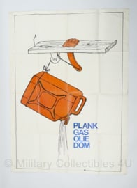 Poster jaren 70  / 80 oliecrisis Plankgas Oliedom 1973 - 85,5 x 62 cm - origineel