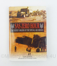 SAS Zero Hour The secret origins of the Special Air Service Tim Jones- Hardcover -  Engelstalig