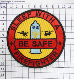 Be Safe, Sleep With A Firefighter patch - met klittenband - diameter 10 cm