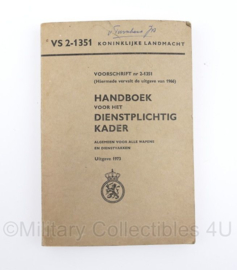 KL Handboek voor het Dienstplichtig kader VS 2-1351 uit 1973 - algemeen voor alle wapens en dienstvakken - origineel