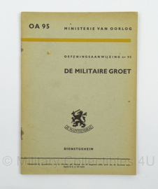 MVO Oefeningsaanwijzing De Militaire Groet nr. AO 95 - 1948 - afmeting 15 x 22 cm - origineel