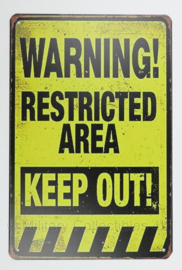 Metalen plaat Warning! Restricted Are KEEP OUT - 30 x 20 cm