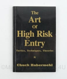 The Art of High Risk Entry - Tactics, Techniques, Theories Chuck Habermehl - Engelstalig
