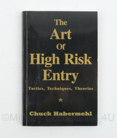 The Art of High Risk Entry - Tactics, Techniques, Theories Chuck Habermehl - Engelstalig