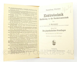 Sammlung Göschen Elektrotechnik Einführung in die Starkstromtechnik 1911 - 16 x 11 x ½ cm - origineel