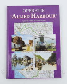 Operatie Allied Harbour - Albanië April tot Augustus 1999