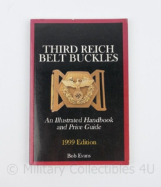 Third Reich Belt Buckles Bob Evans - An IIlustrated  Handbook and Price Guide - Edition 1999