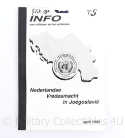 Handboek info voor militairen en hun achterban - Nederlandse Vredesmacht in Joegoslavië  6 juli 1993 - 21 x 15 cm - origineel