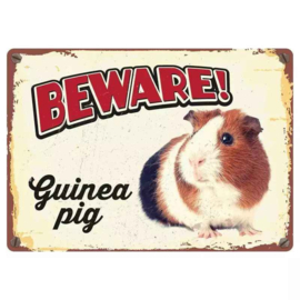 Bord Blik Beware Guinea Pig