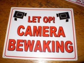 Let op Camera bewaking