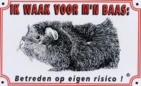 Waakbord cavia: `` ik waak ``