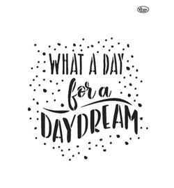 What a day for a daydream A4