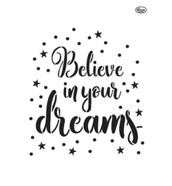 Believe in your dreams A4